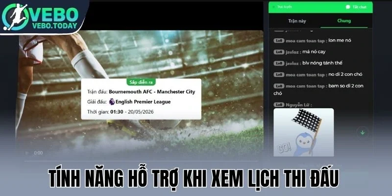 Tính năng hỗ trợ khi xem lịch thi đấu 