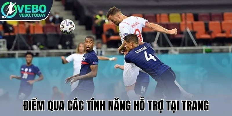 Điểm qua các tính năng hỗ trợ tại trang