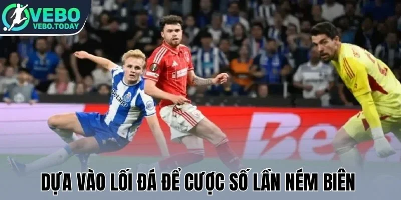 Dựa vào lối đá để cược số lần ném biên 