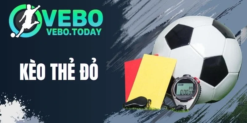 Kèo Thẻ Đỏ - Cược Phụ Hấp Dẫn, Chốt Kèo Thơm Mỗi Trận