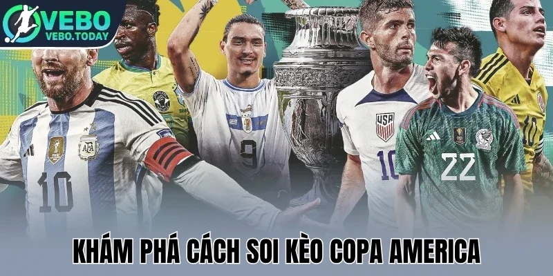 Khám phá cách soi kèo Copa America