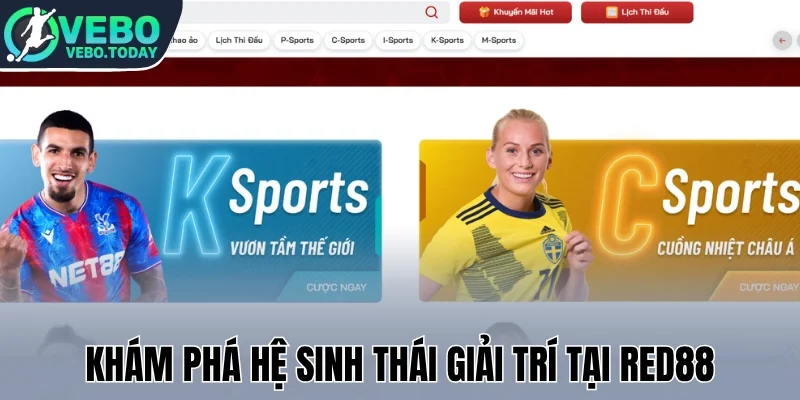 Red88 - Cá Cược Đỉnh Cao, Update Top Kèo Thơm Bóng Đá 1 Khám phá hệ sinh thái giải trí tại Red88