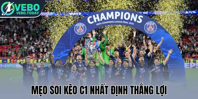 Mẹo soi kèo C1 nhất định thắng lợi