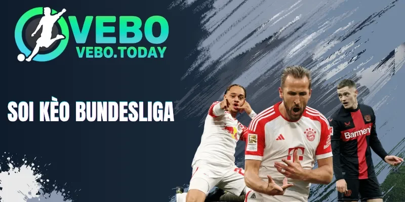 Soi Kèo Bundesliga - Mẹo Chọn Kèo Thơm Bóng Đá Chuẩn Cao Thủ