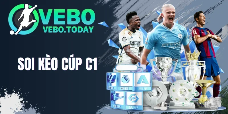 Soi Kèo Cúp C1 - Bí Quyết Cược Mọi Trận Đấu Bất Bại
