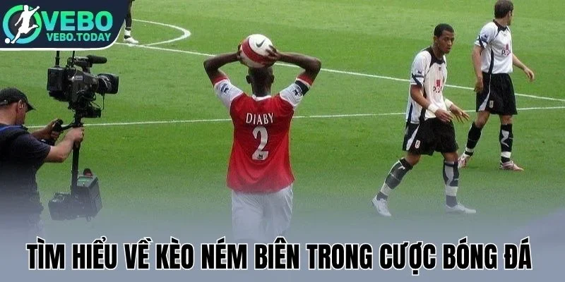 Tìm hiểu về kèo ném biên trong cược bóng đá 