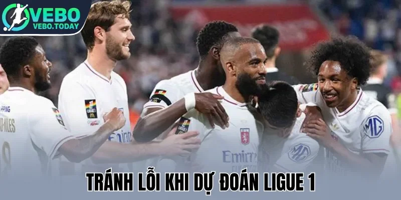 Tránh lỗi khi dự đoán Ligue 1