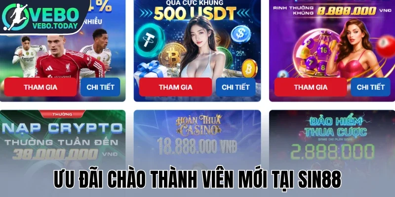 Sin88 - Cược Kèo Ngon, Xem Live Bóng Đá Chất Lượng 2 Ưu đãi chào thành viên mới tại Sin88