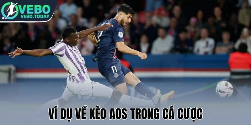 Ví dụ về kèo AOS trong cá cược